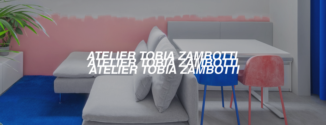 Atelier Tobia Zambotti