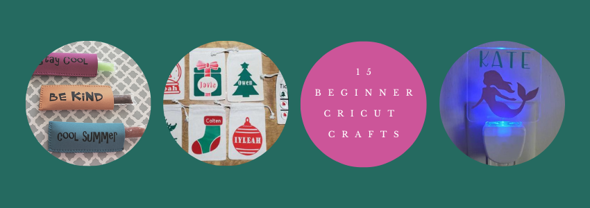 15 Cricut Craft Projects for Beginners