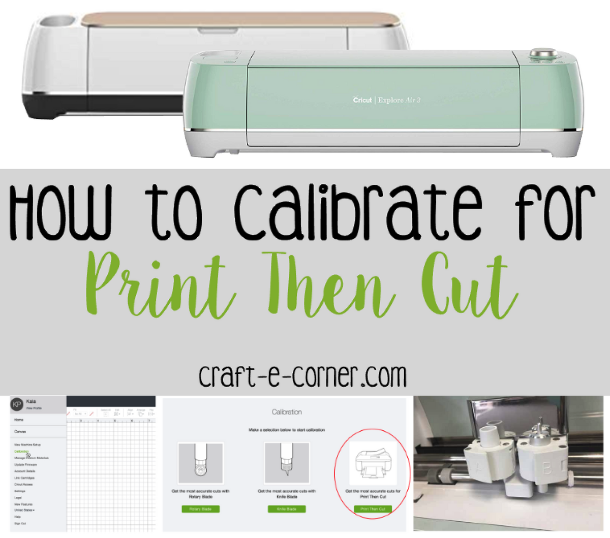 all-about-the-blades-how-to-calibrate-for-print-then-cut-craft-e-corner