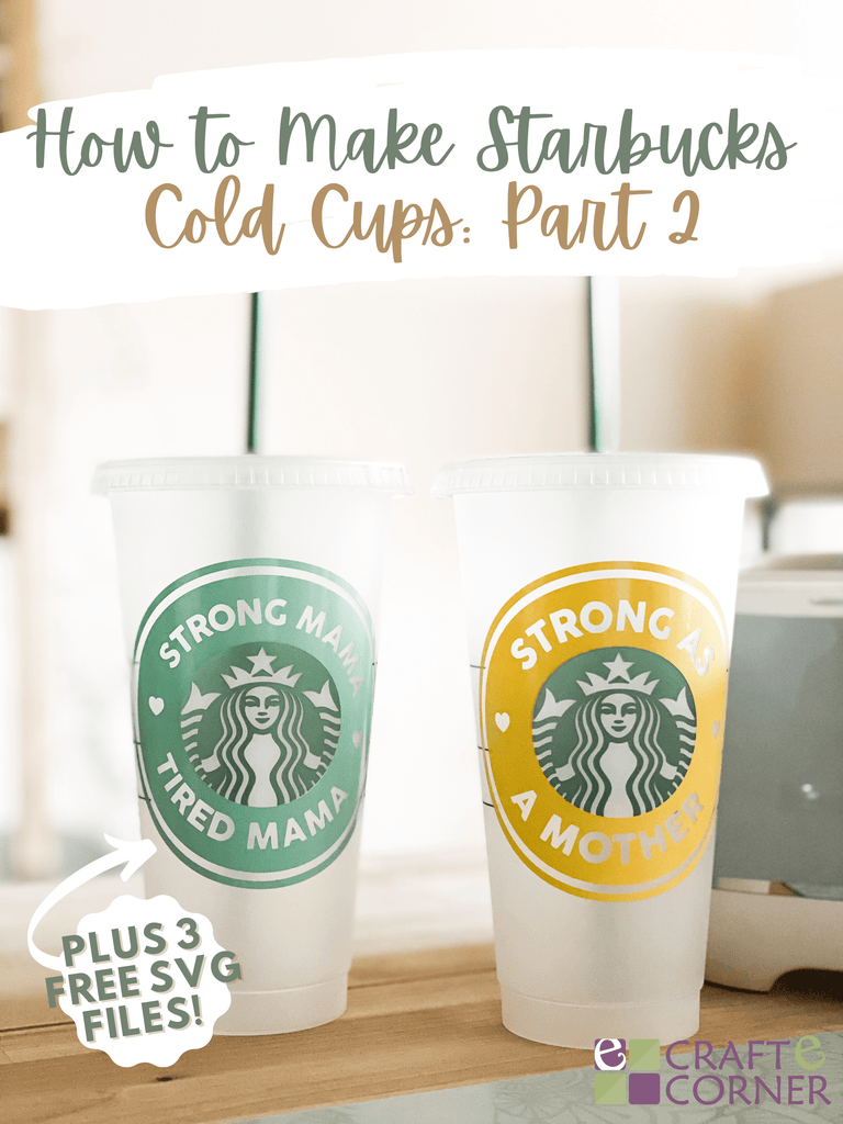 Starbucks Cold Cup Tutorial - Part Two + 3 Free SVGs