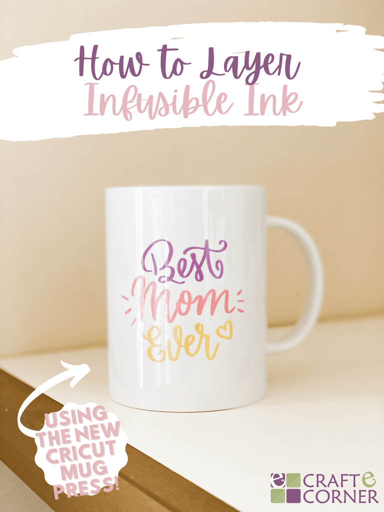 How to Use Cricut Mug Press with Infusible Ink - Have a Crafty Day