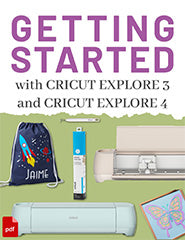Getting Started with Cricut Explore 3 and 4