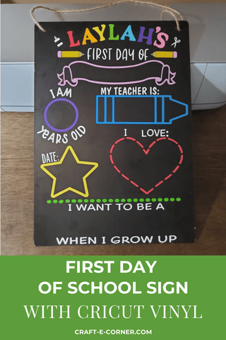 First Day of School Sign with Cricut Vinyl