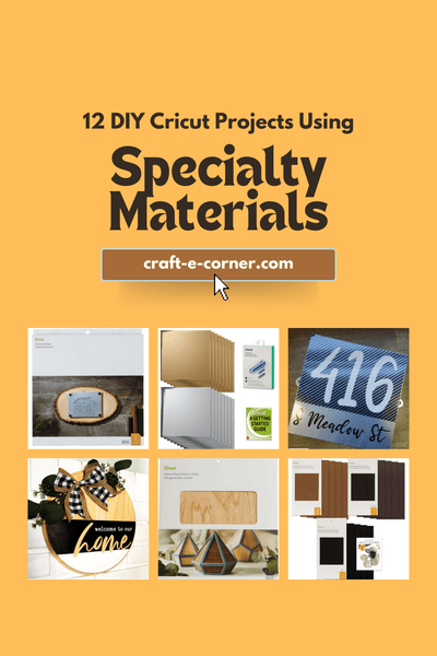 12 DIY Cricut Projects with Specialty Materials