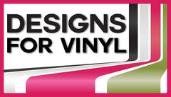 Designs for Vinyl