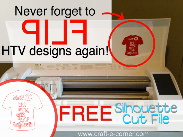 Never forget to flip HTV designs again- free Silhouette cut file!