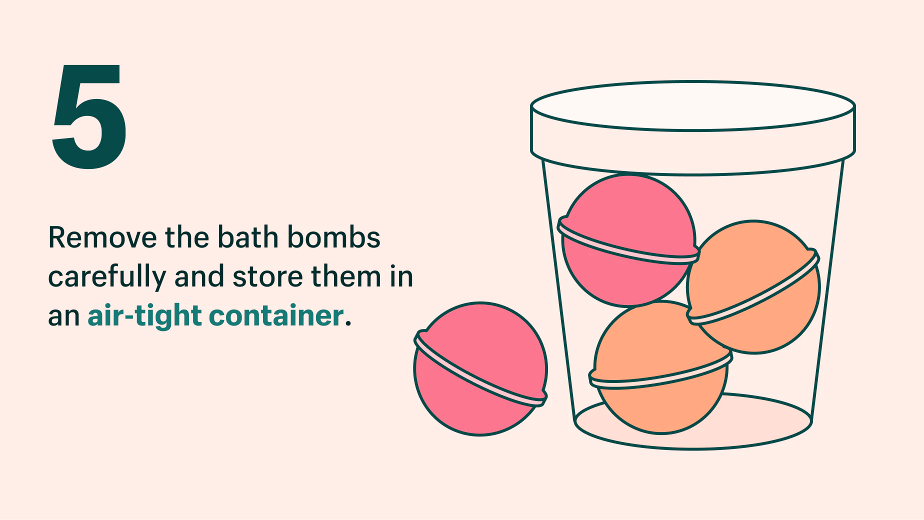 Step 5 to making bath bombs at home: store in airtight container