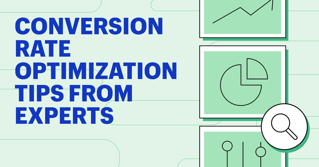 Conversion rate optimization tips from 19 experts