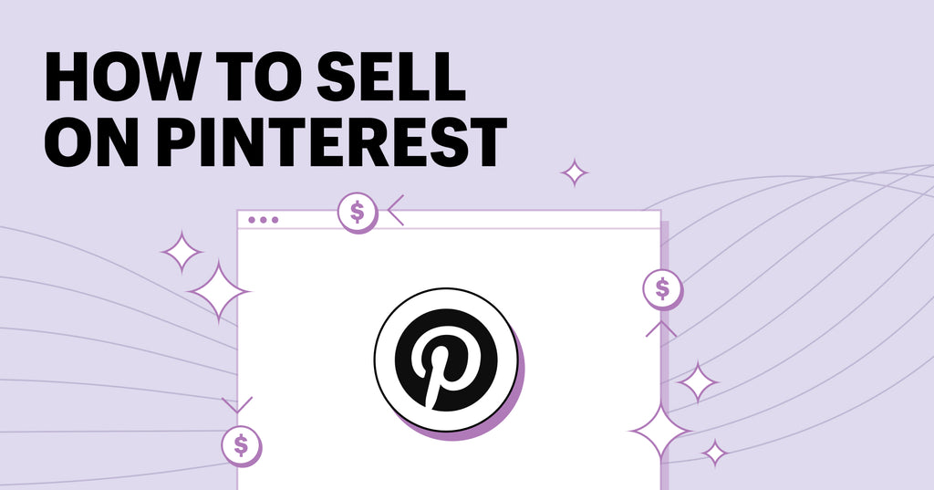 Sell on Pinterest | Updated for
