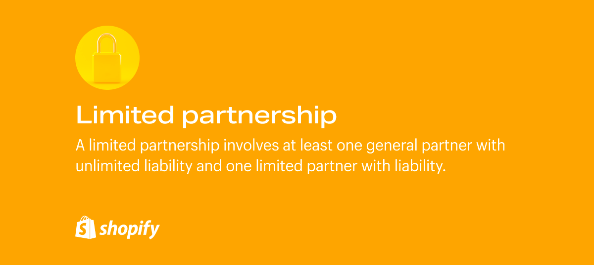 A limited partnership involves at least one general partner with unlimited liability and one limited partner with liability