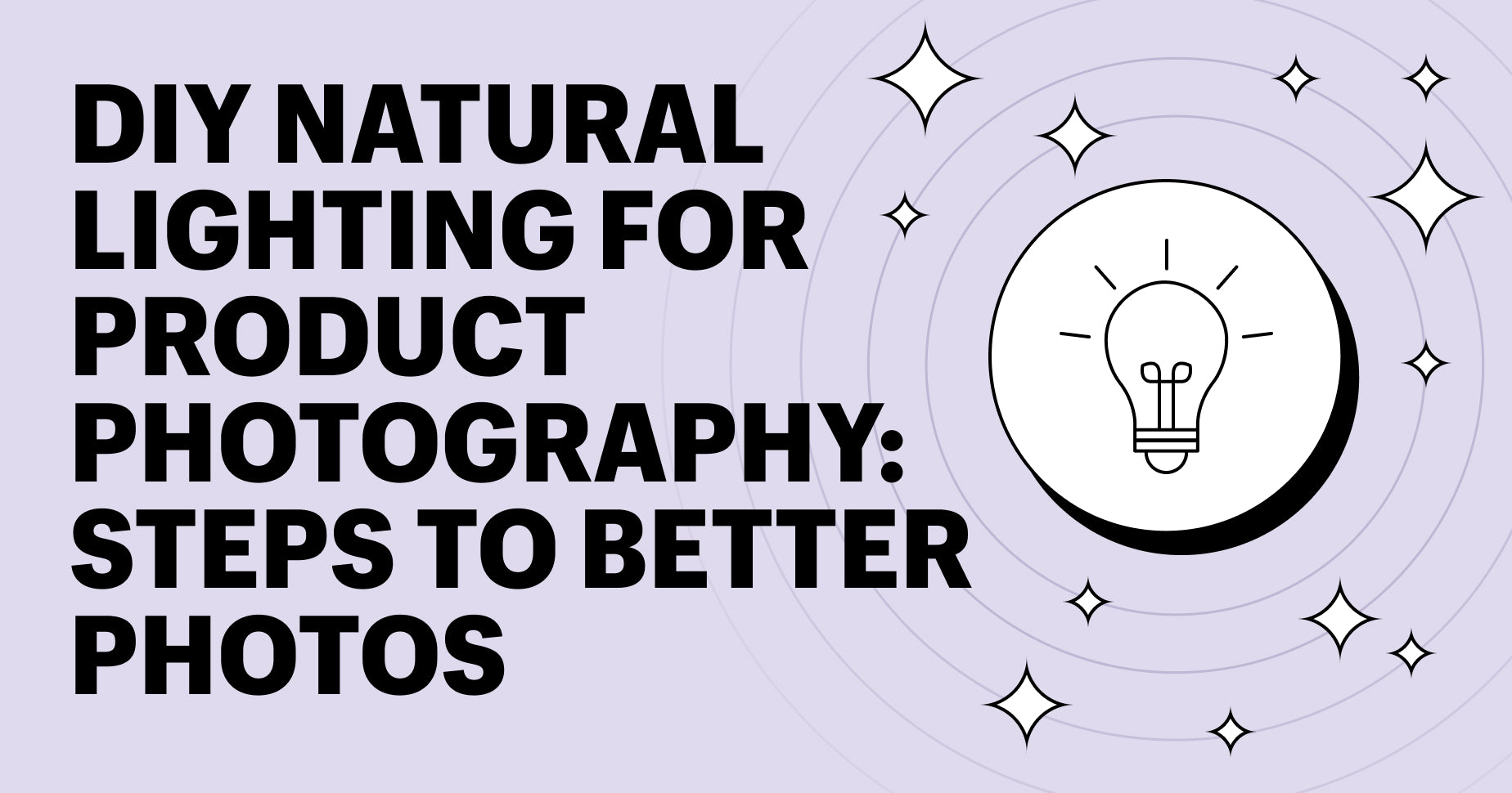 DIY Natural Lighting for Product Photography: 6 Steps to Better