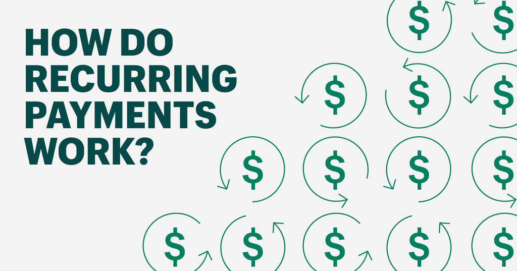 How do recurring payments work?