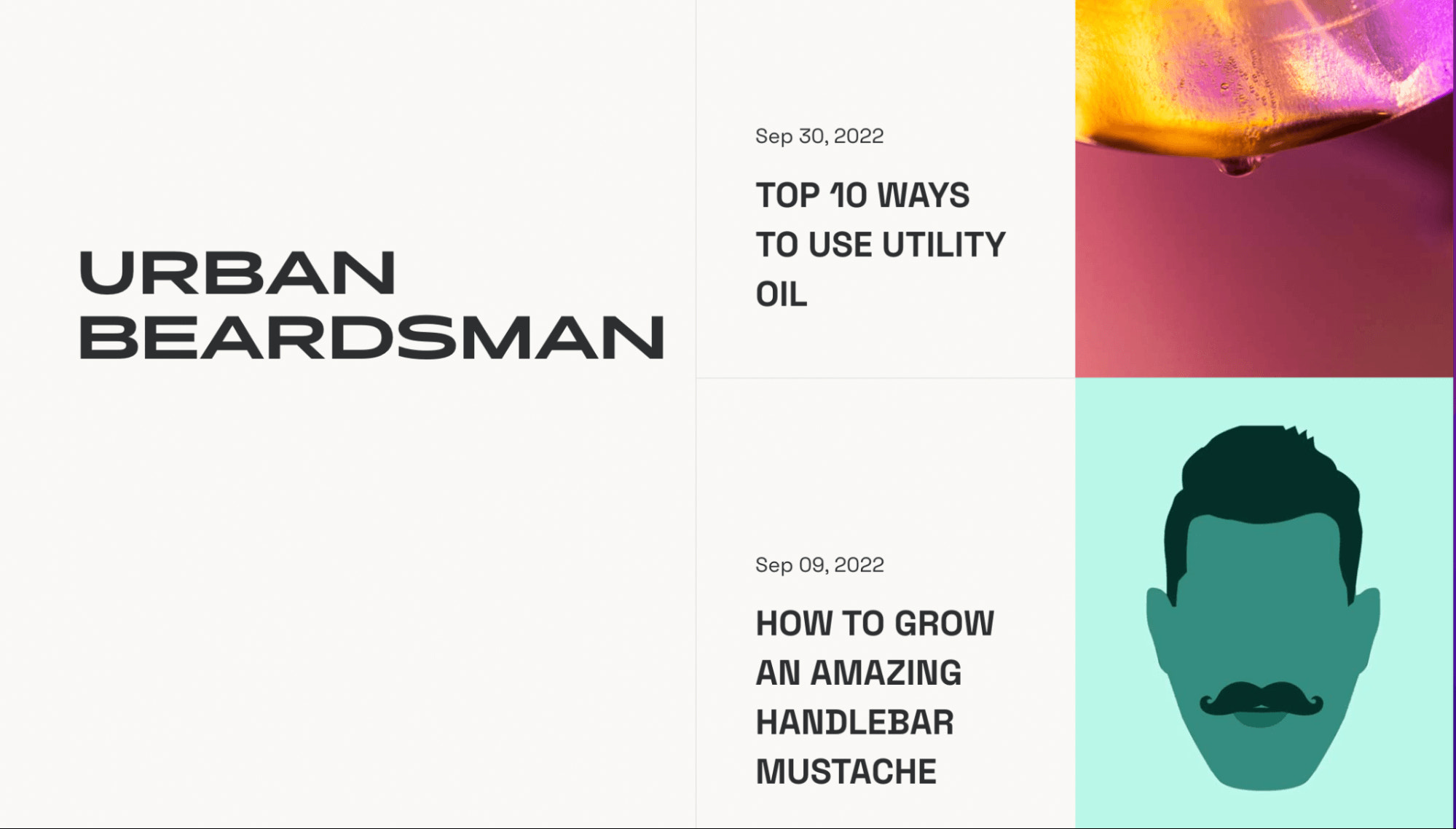 Blog post titles on BeardBrand’s website titled “10 ways to use utility oil” and “how to grow an amazing handlebar mustache.”