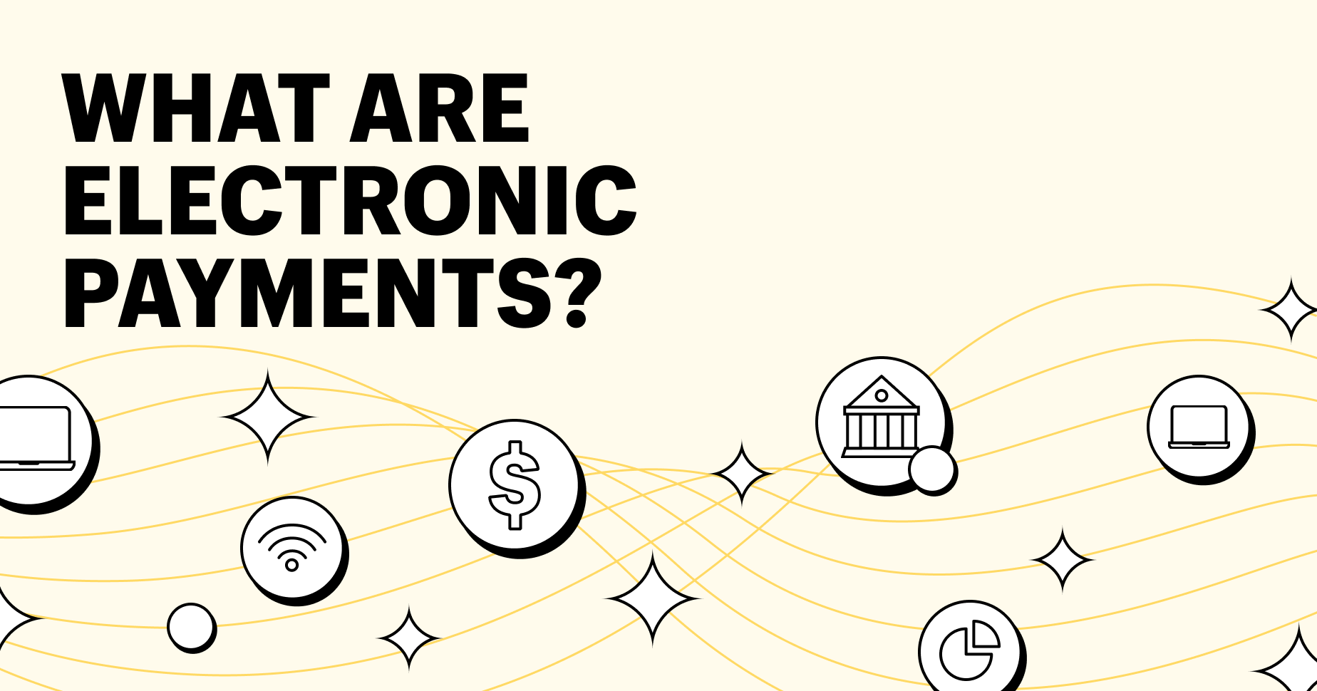 Graphic reading "What are electronic payments"