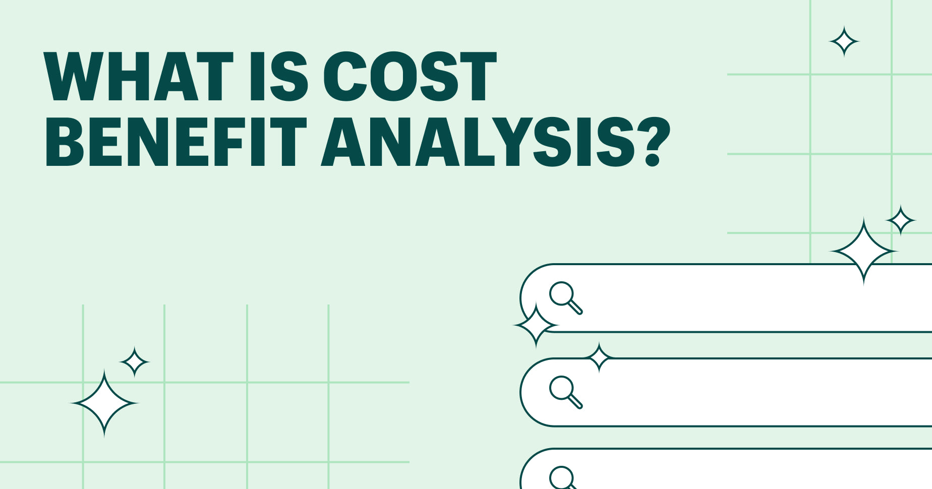 What is cost-benefit analysis