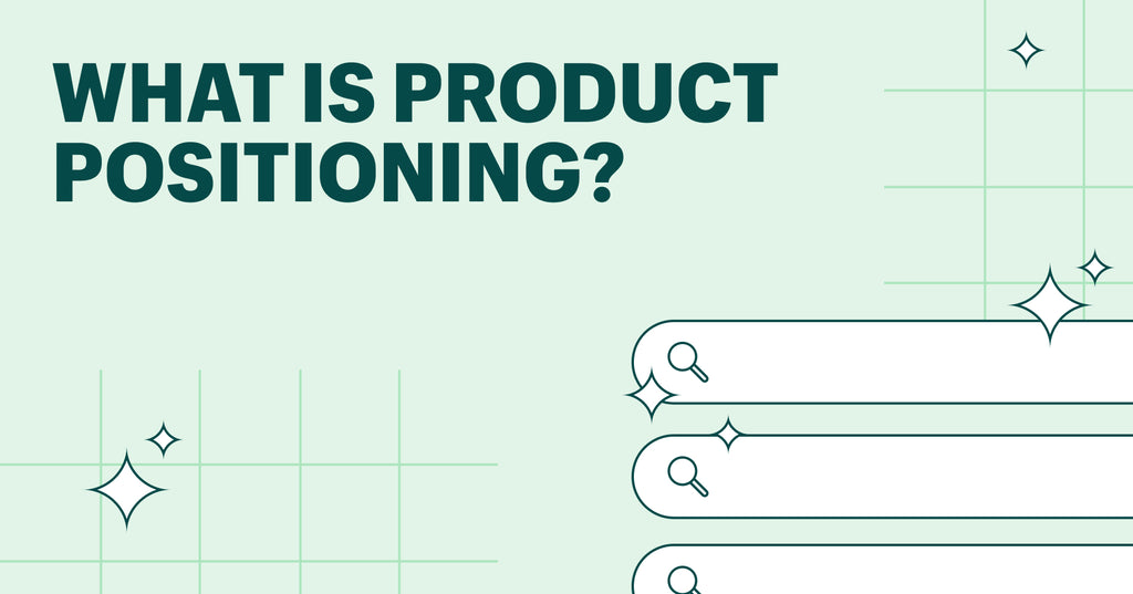 what is product positioning