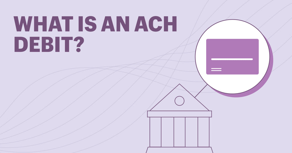 图解阅读“什么是ACH借记?”