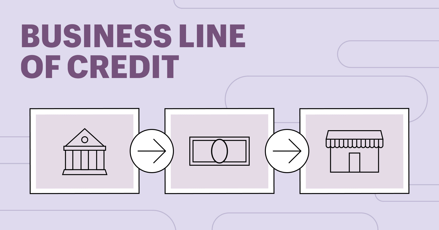 business line of credit: bank silhouette, currency silhouette, and storefront silhouette