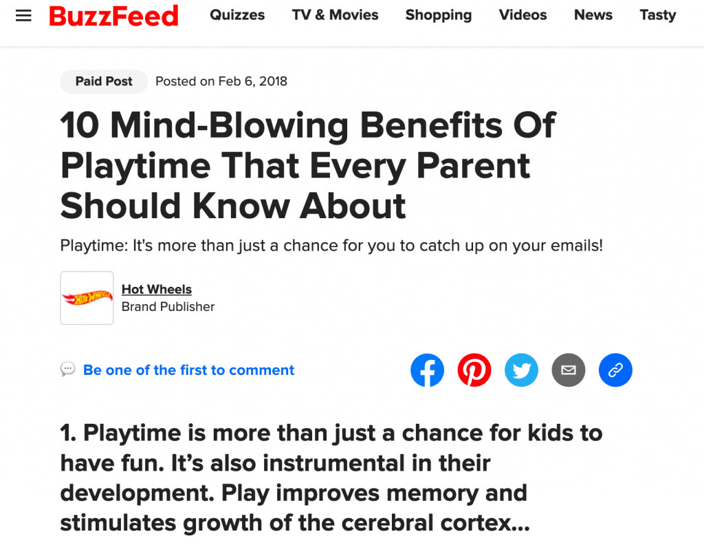 Blog post on Buzzfeed about the mind-blowing benefits of playtime that’s sponsored by toy brand, Hot Wheels.