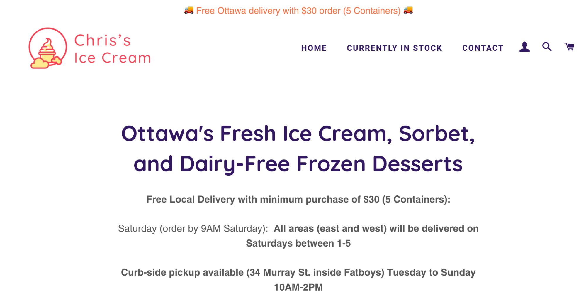 Chris's Ice Cream offer free local delivery with orders over $30 and note they deliver on Saturdays