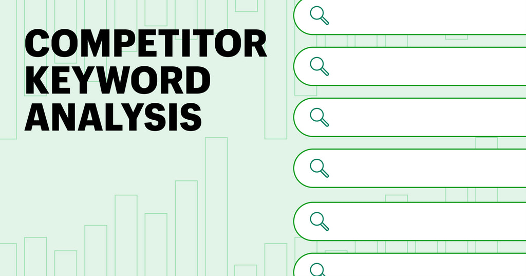 left side: competitor keyword analysis, right side: 6 oblong shapes with a magnifying glass on the end