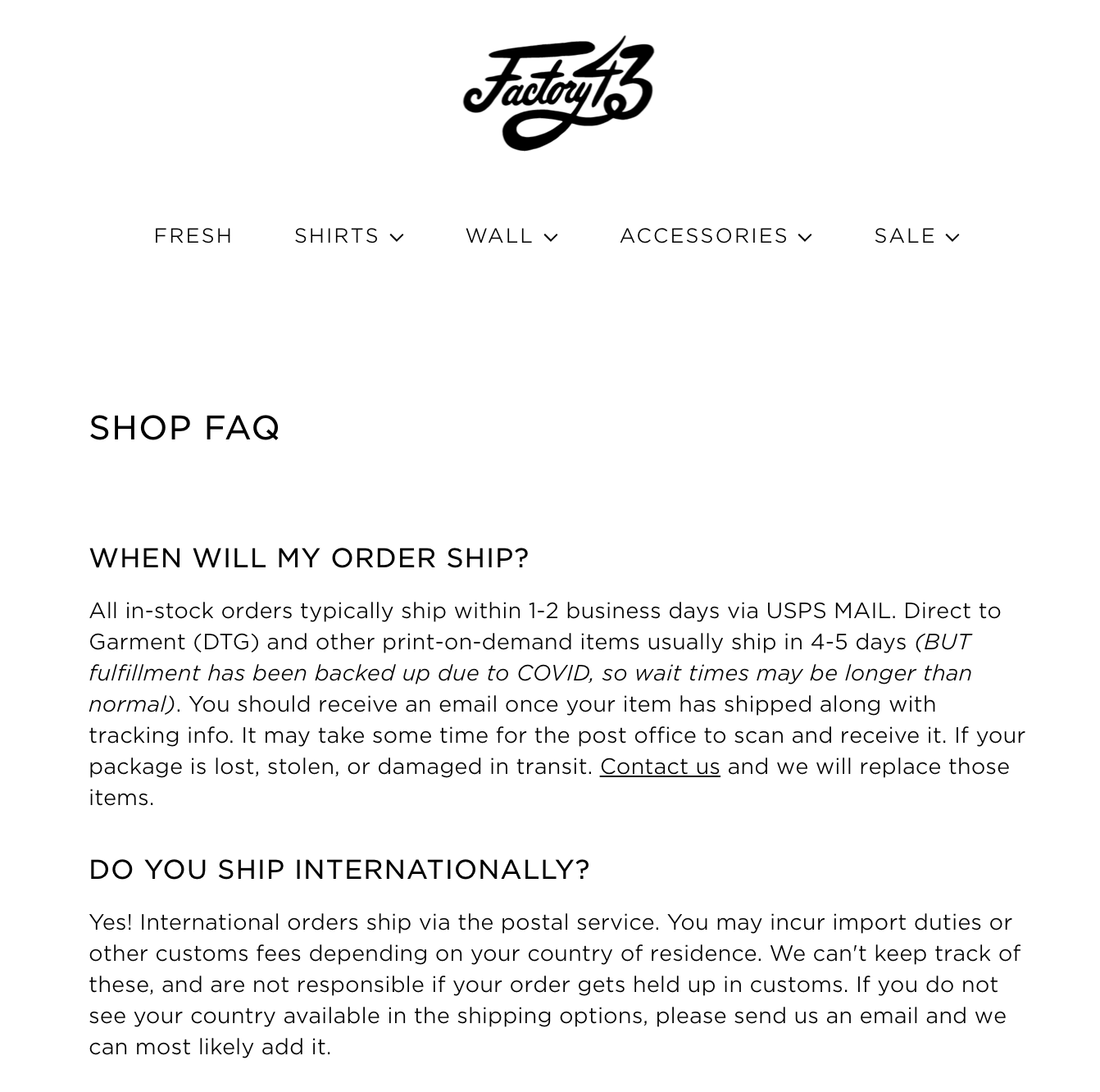 Factory 43’s FAQ page with questions and answers of shipping times and locations.