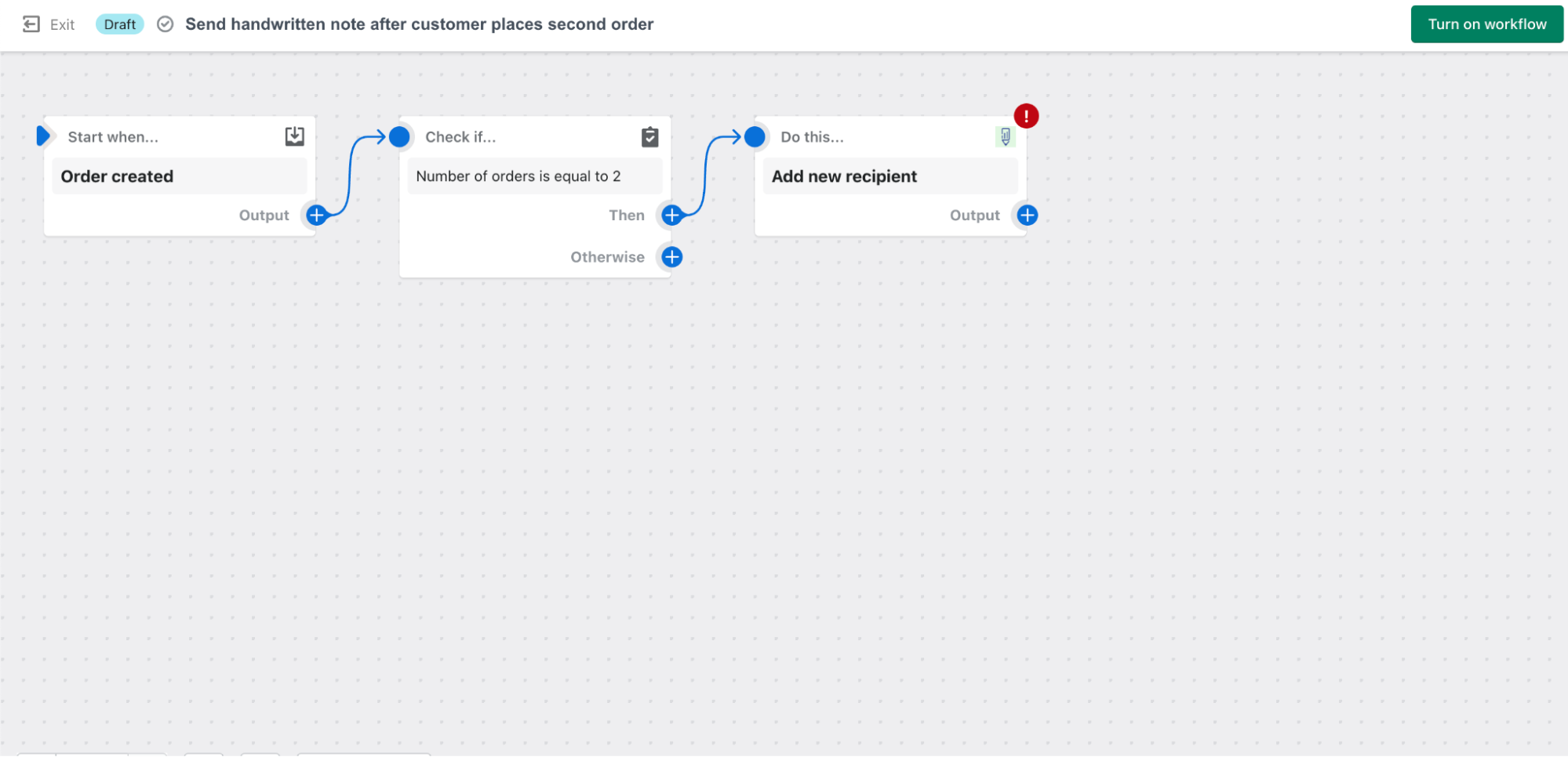 An example of Shopify Flow automation that starts when an order is created, checks if the number of orders from a customer is equal to two and then adds a new recipient for a handwritten note.