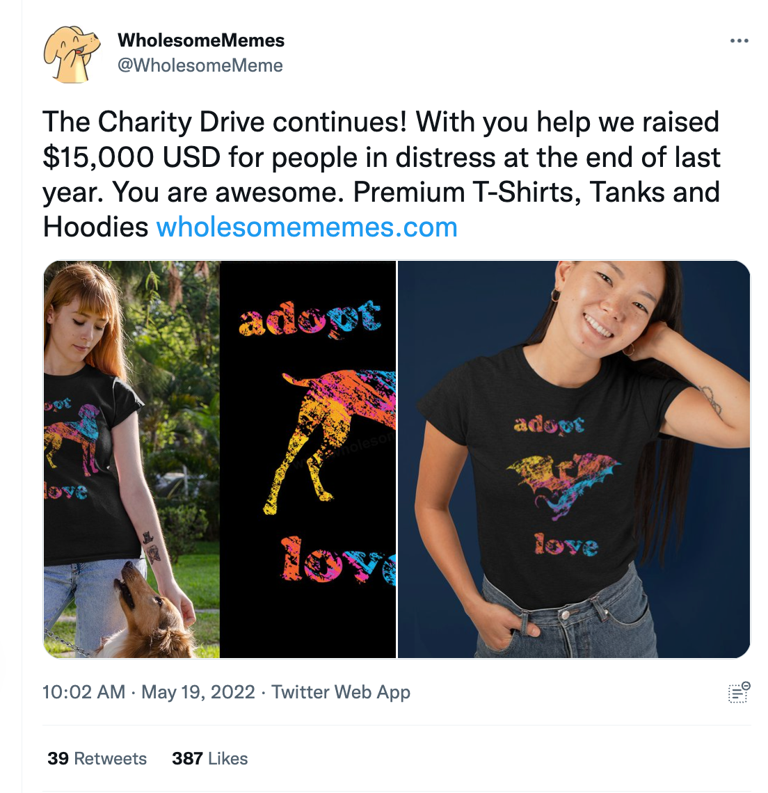 A tweet from WholesomeMemes promoting its Adopt Love t-shirts as part of a charity campaign raising $15,000 for people in distress during the pandemic.