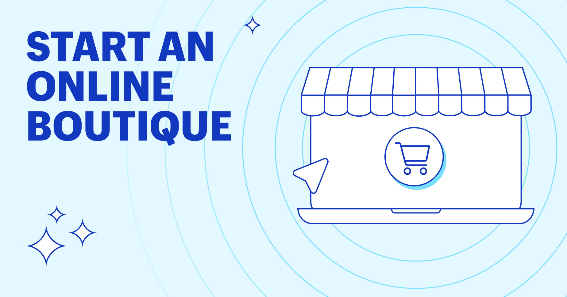 Graphic that says "start an online boutique" in the top left. To the right is illustration of a store front with a canopy. In the center is an icon of a shopping cart.