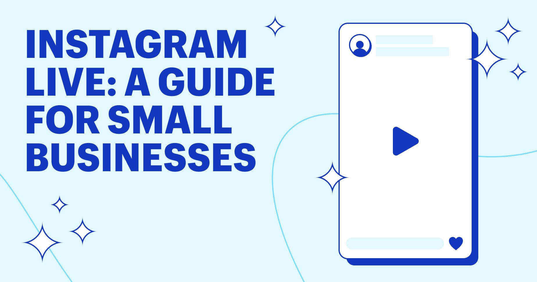 instagram live: a guide fro small businesses on left and right has an outline of Instagram Live ux