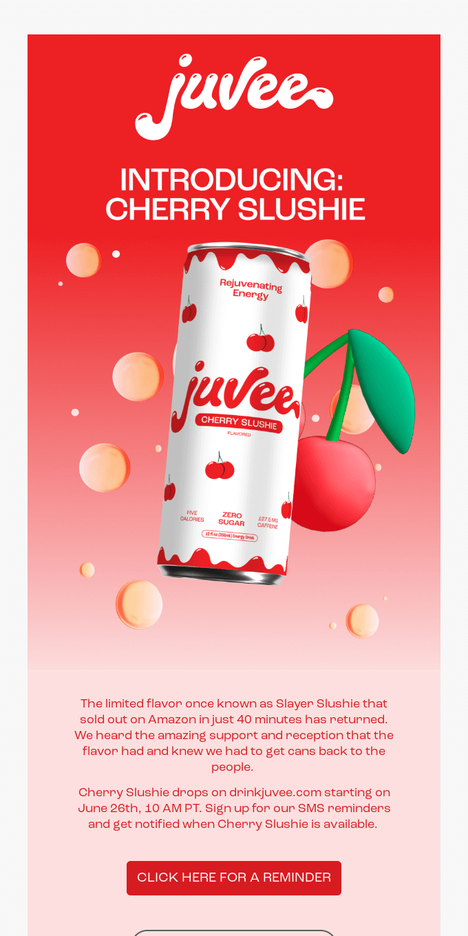Juvee product launch email with logo and can of Cherry Slushie, with copy introducing the drink.