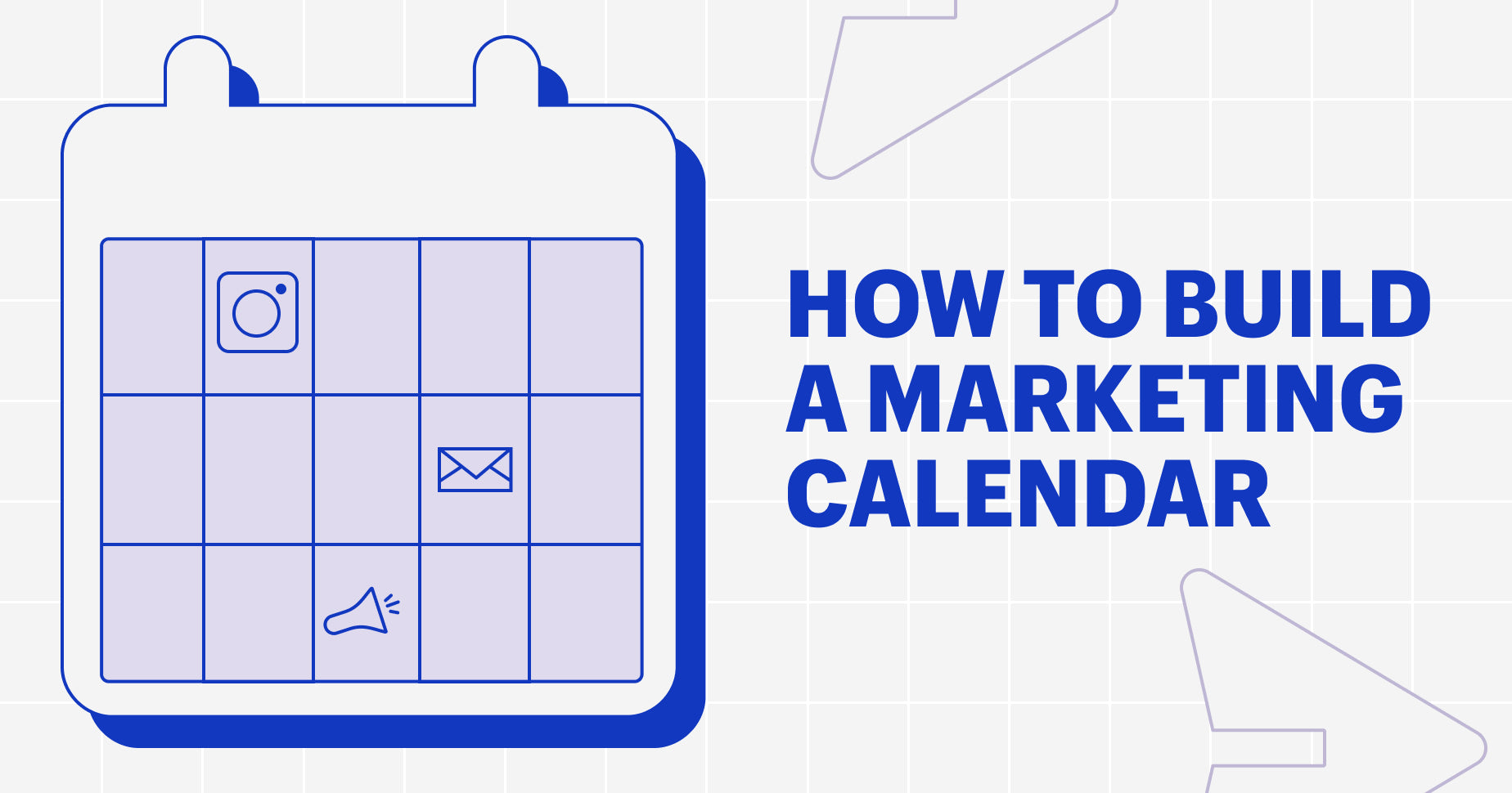 A graphic of a calendar next to the text, how to build a marketing calendar