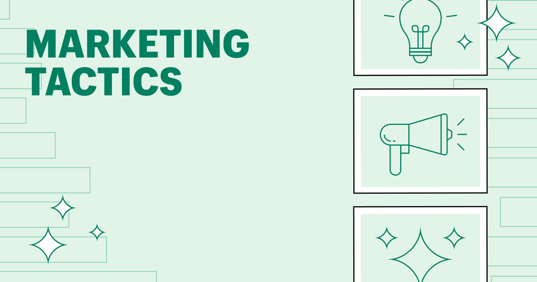 Graphic of a lightbulb, megaphone, and twinkling star on the right hand side. On the left it says "marketing tactics"