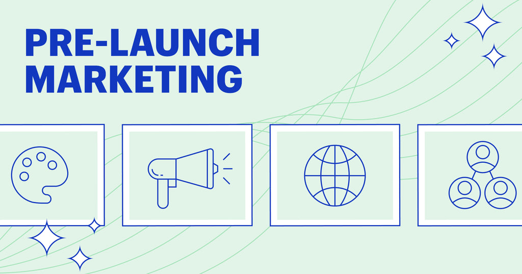 10 Best Pre-Launch Marketing Tactics To Try (2023)