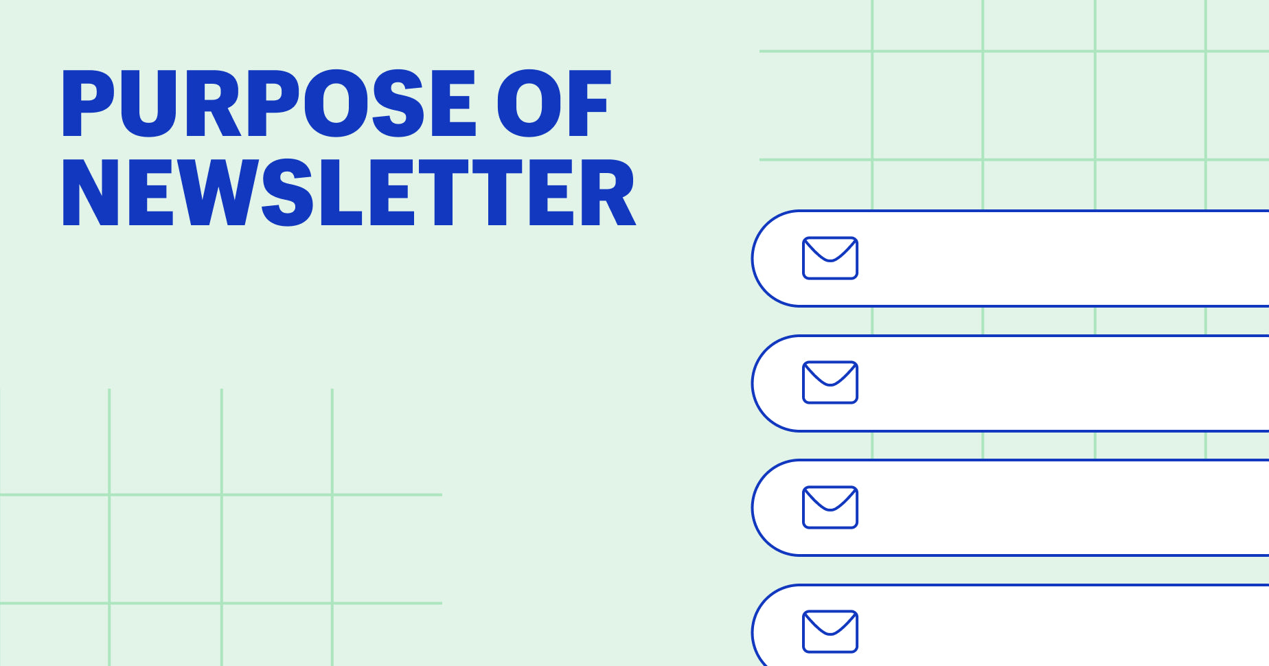Light green background with dark blue text that says "purpose of newsletter" along with a vector diagram of an email inbox