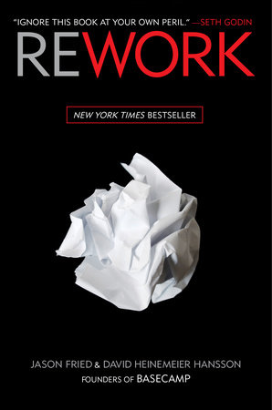 Cover of business book, Rework by Jason Fried and David Heinemeier