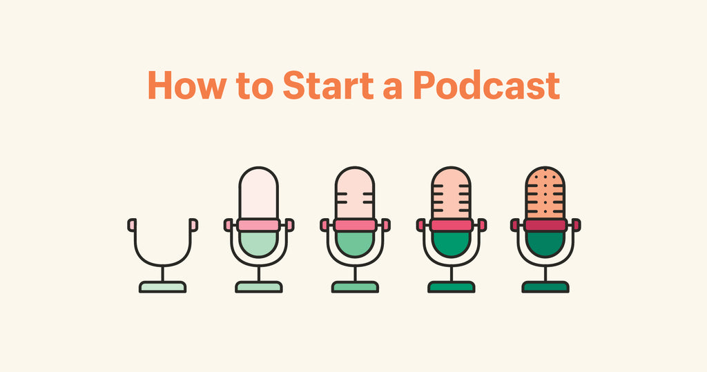 civilisere tilnærmelse gips How to Start a Podcast: Launch a Successful Podcast For Under $100 -  Shopify Philippines