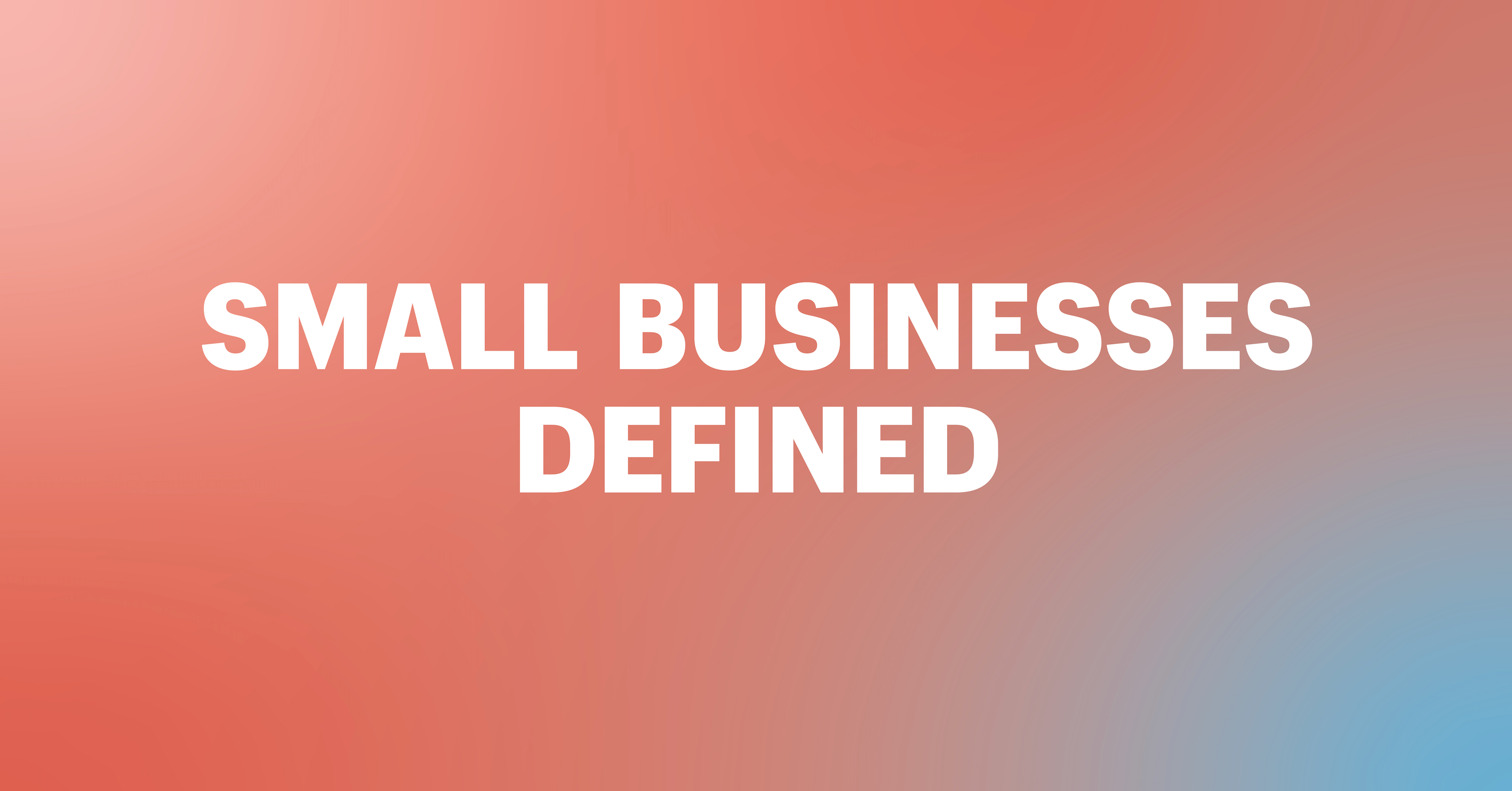 small businesses defined