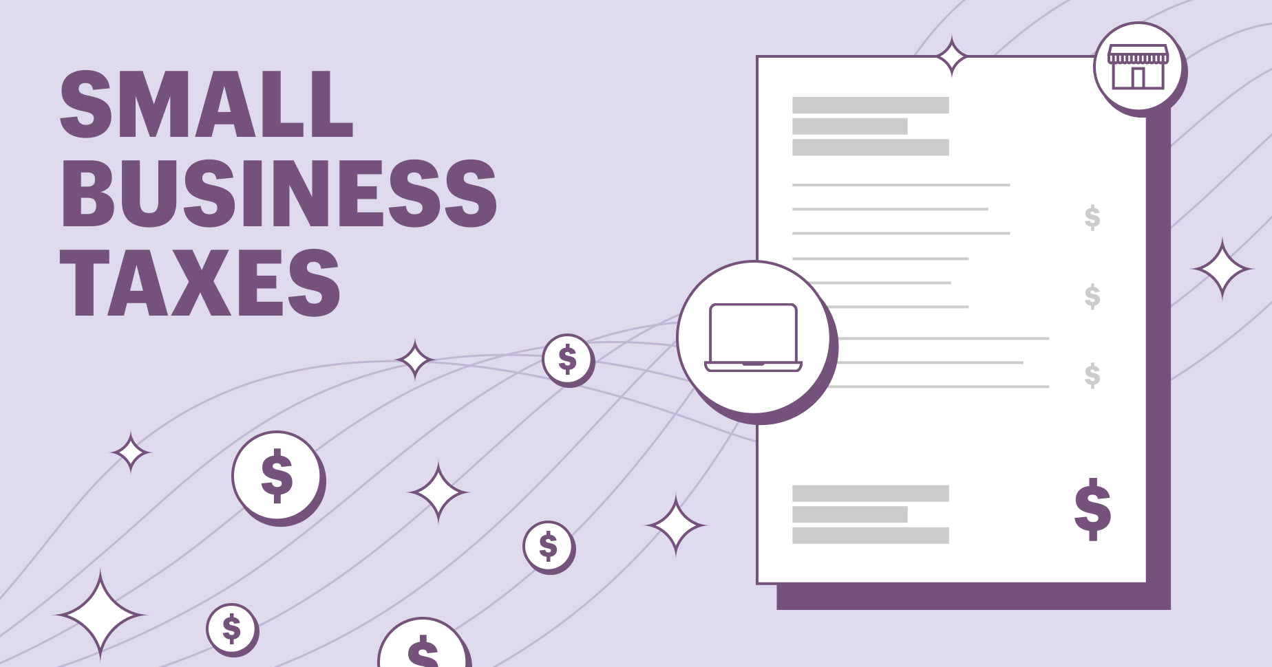 Light purple backdrop with darker purple text that says small business taxes with white vector icons of currency and tax forms