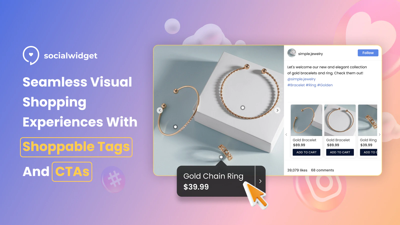 A visual of the social widget tool on an ombre background next to the text, seamless visual shopping experiences with shoppable tags and CTAs