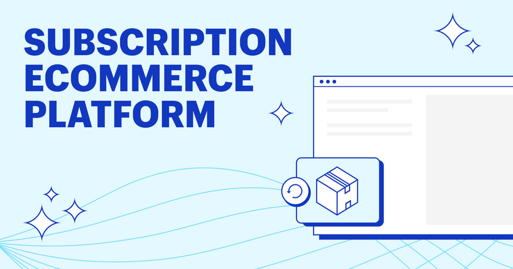 Subscription ecommerce