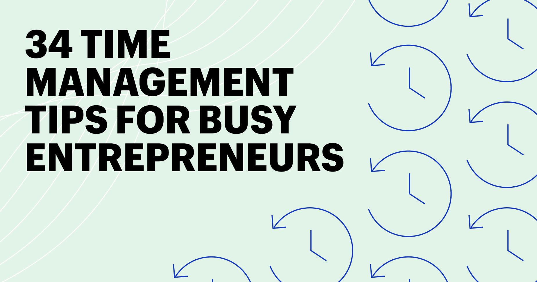 Image visual that says "Time Management tips for busy entrepreneurs"