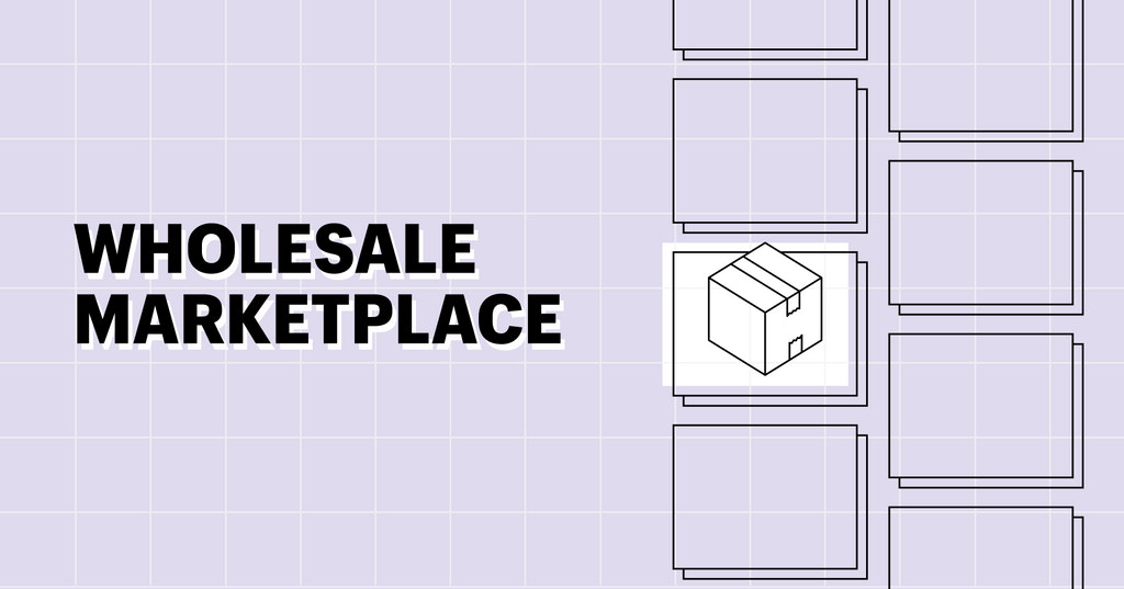 The words ‘wholesale marketplace’ on a purple background next to a graphic of a box