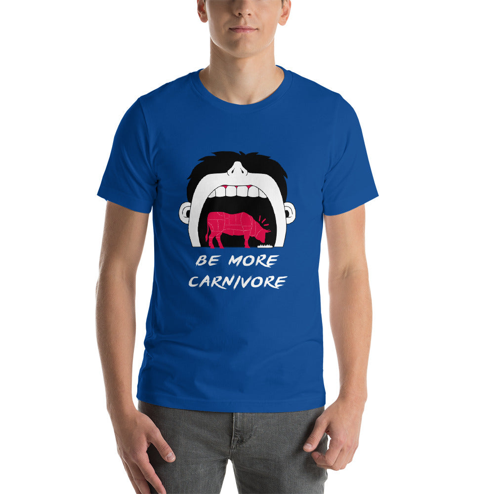 Be more Carnivore Unisex shirt