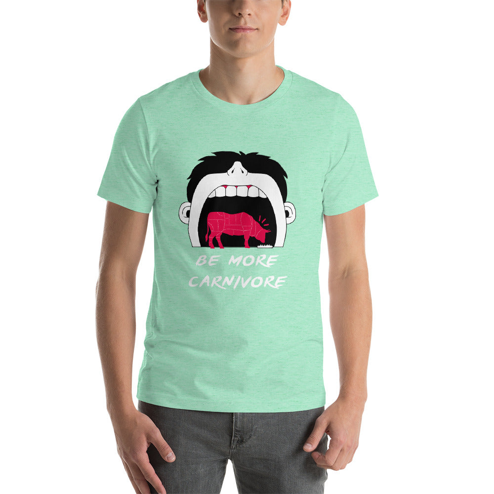 Be more Carnivore Unisex shirt