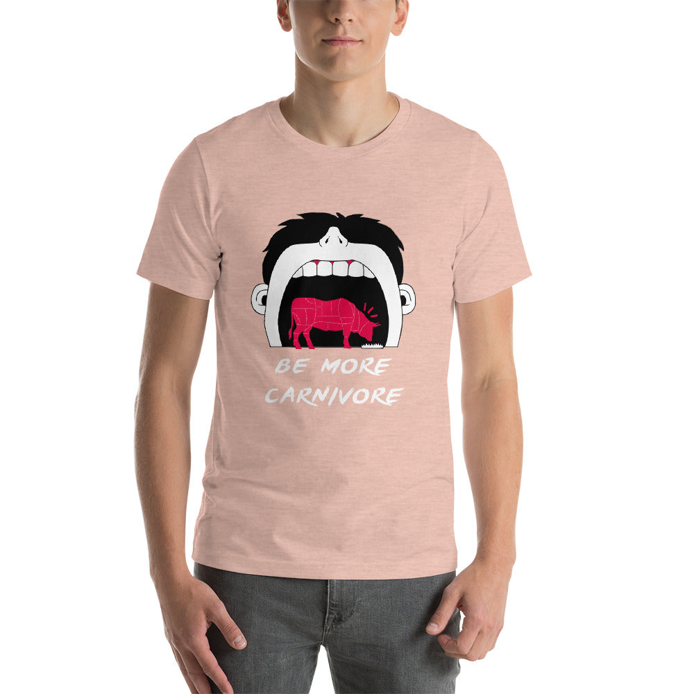 Be more Carnivore Unisex shirt