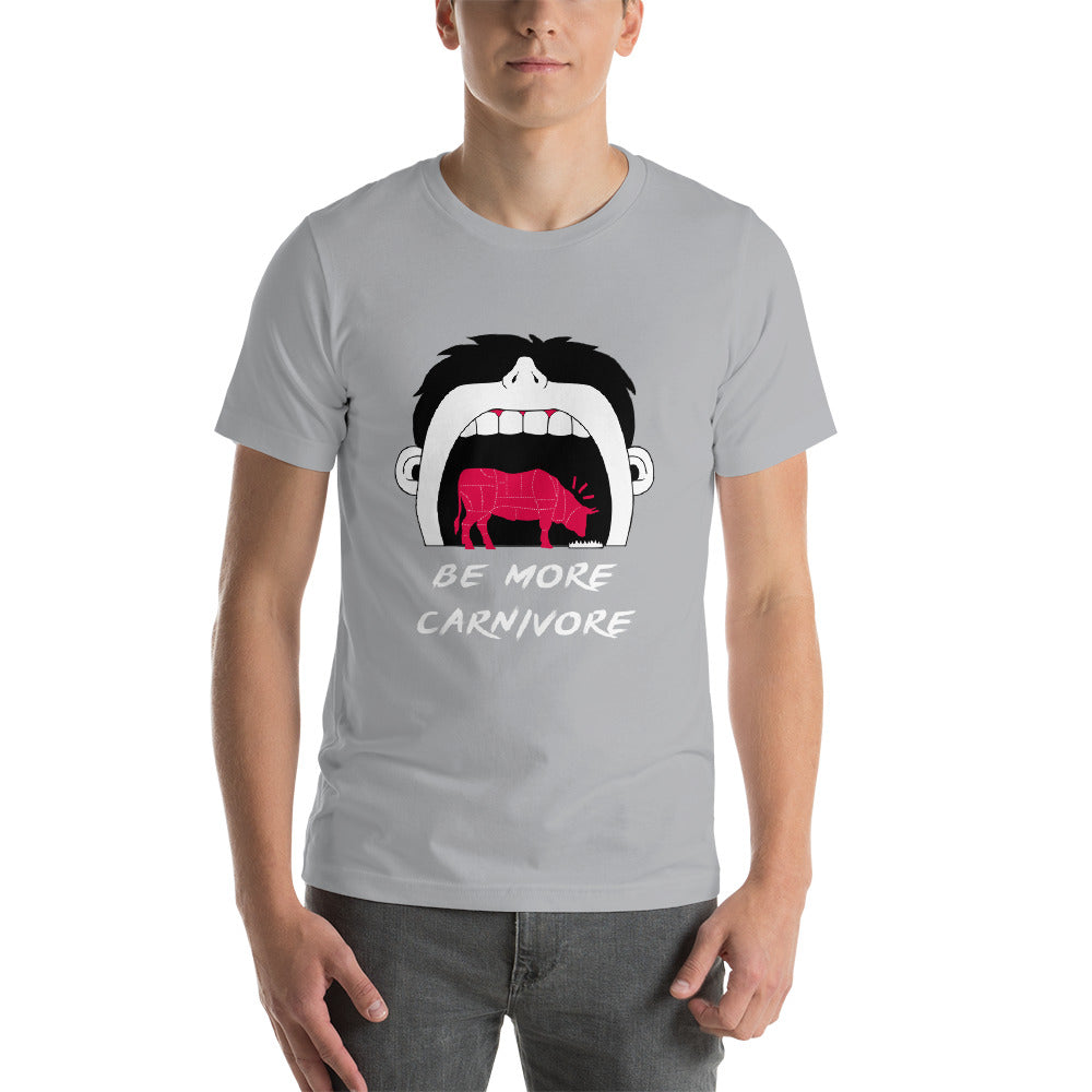 Be more Carnivore Unisex shirt