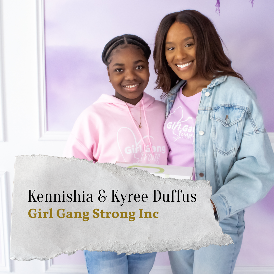 Kennishia & Kyree Duffus - Founders of Girl Gang Strong