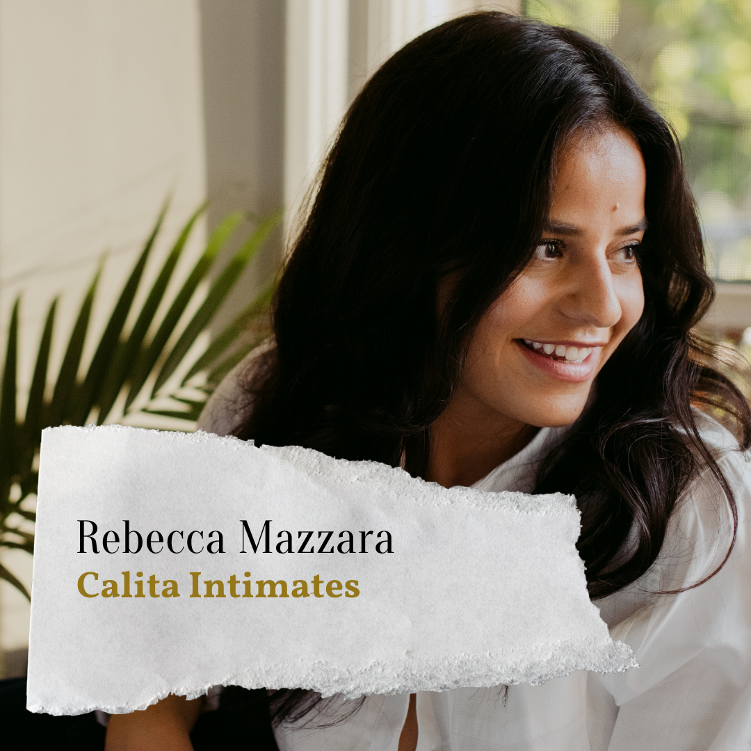 Rebecca Mazzara Founder of Calita Intimates