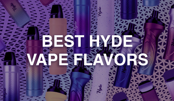 good hyde flavors